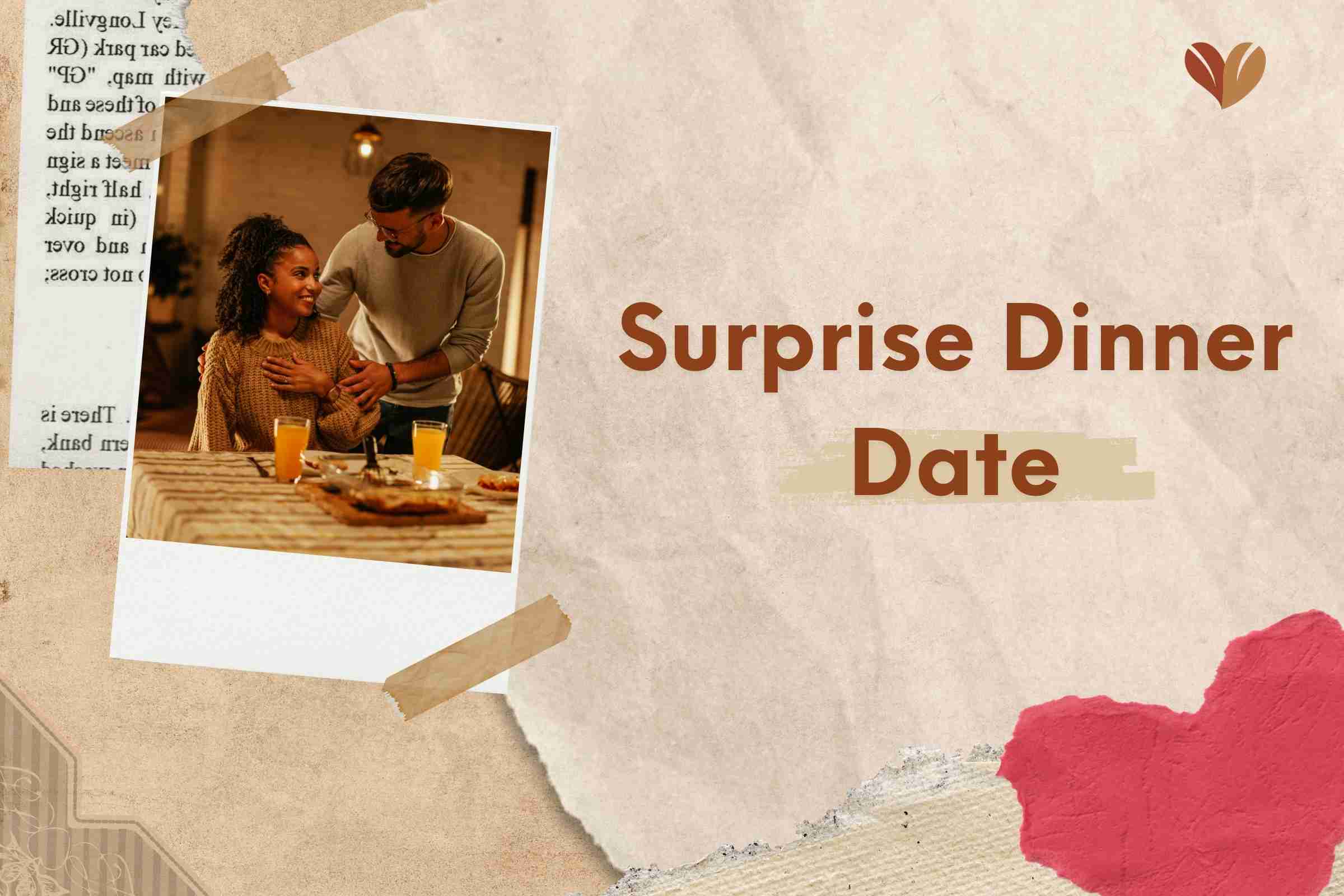 Pay attention to her favorite dishes or cuisines when planning the dinner menu.