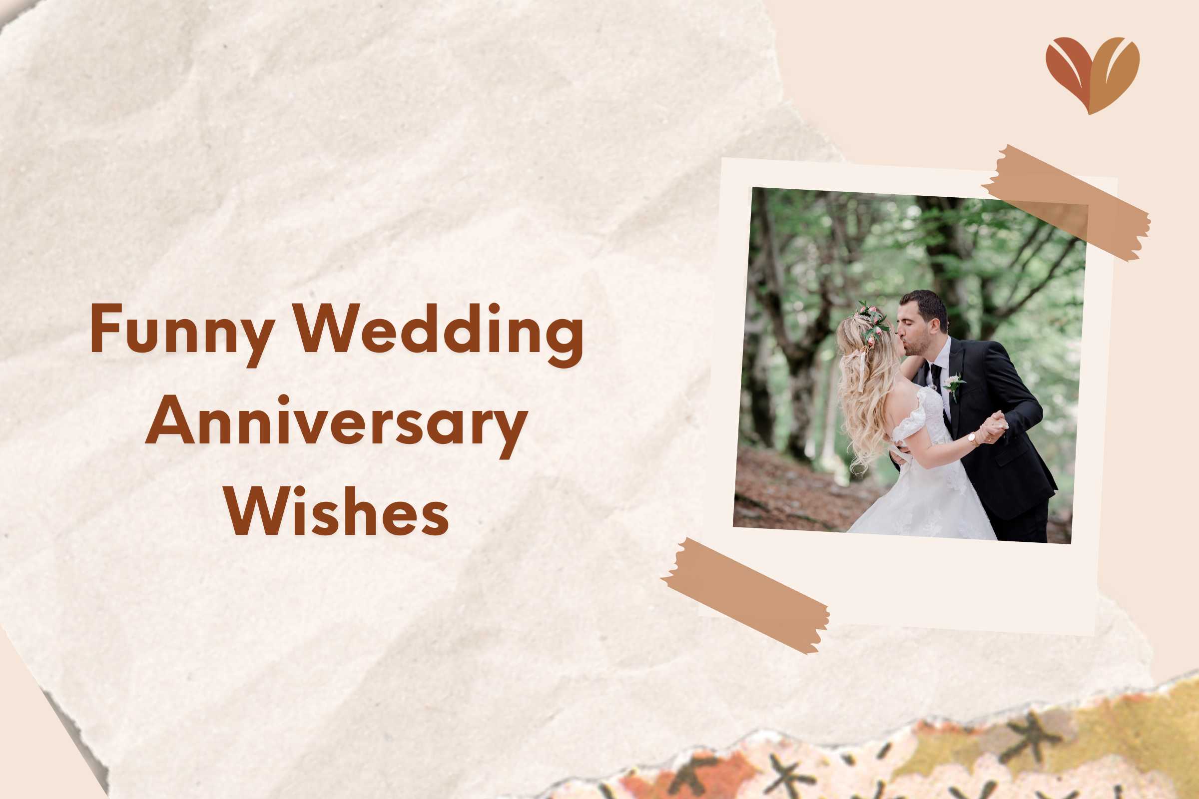 Funny wedding anniversary wishes for couple brighten up your celebration.