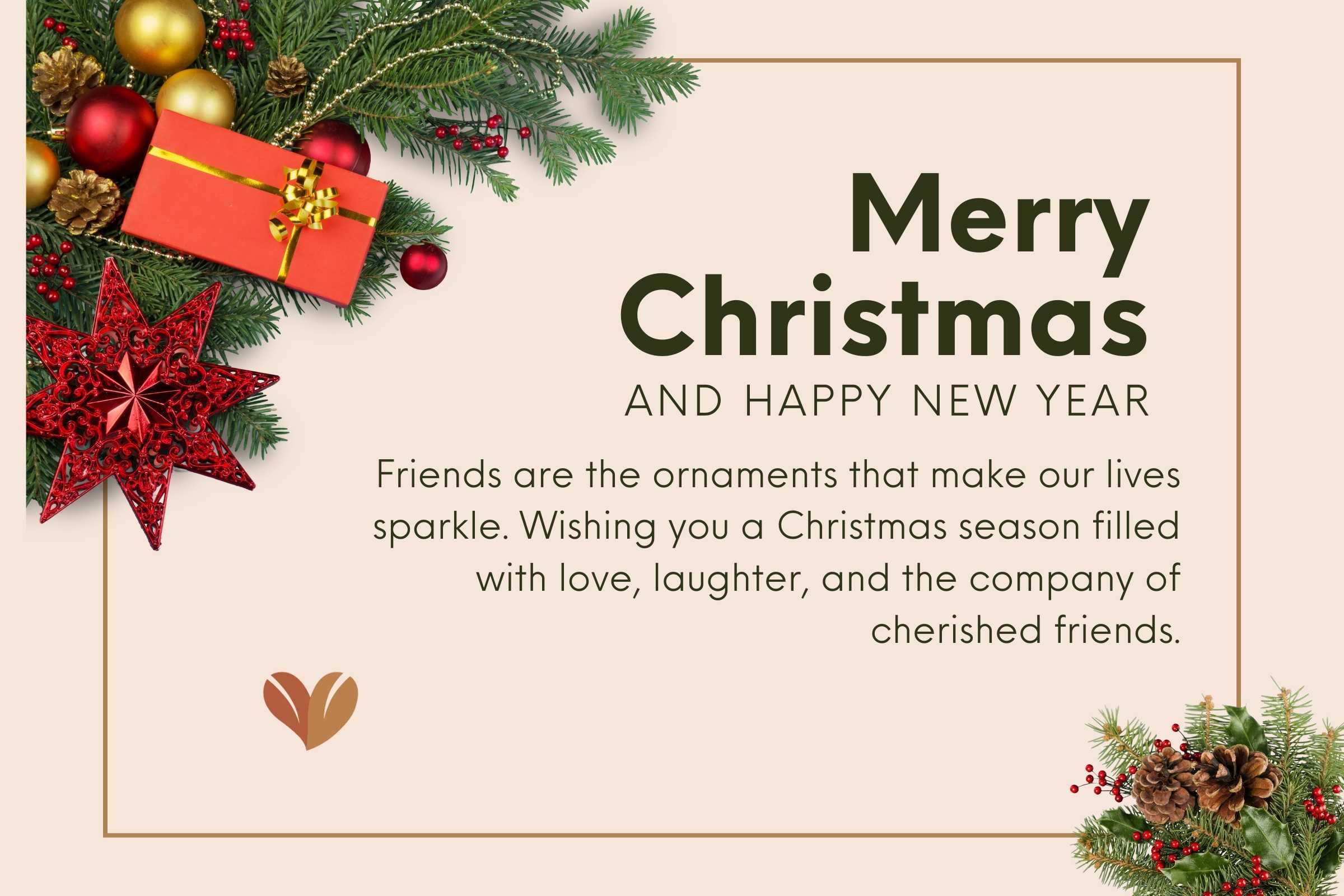 Christmas wishes for friends - Wishing you a Christmas season filled with love 