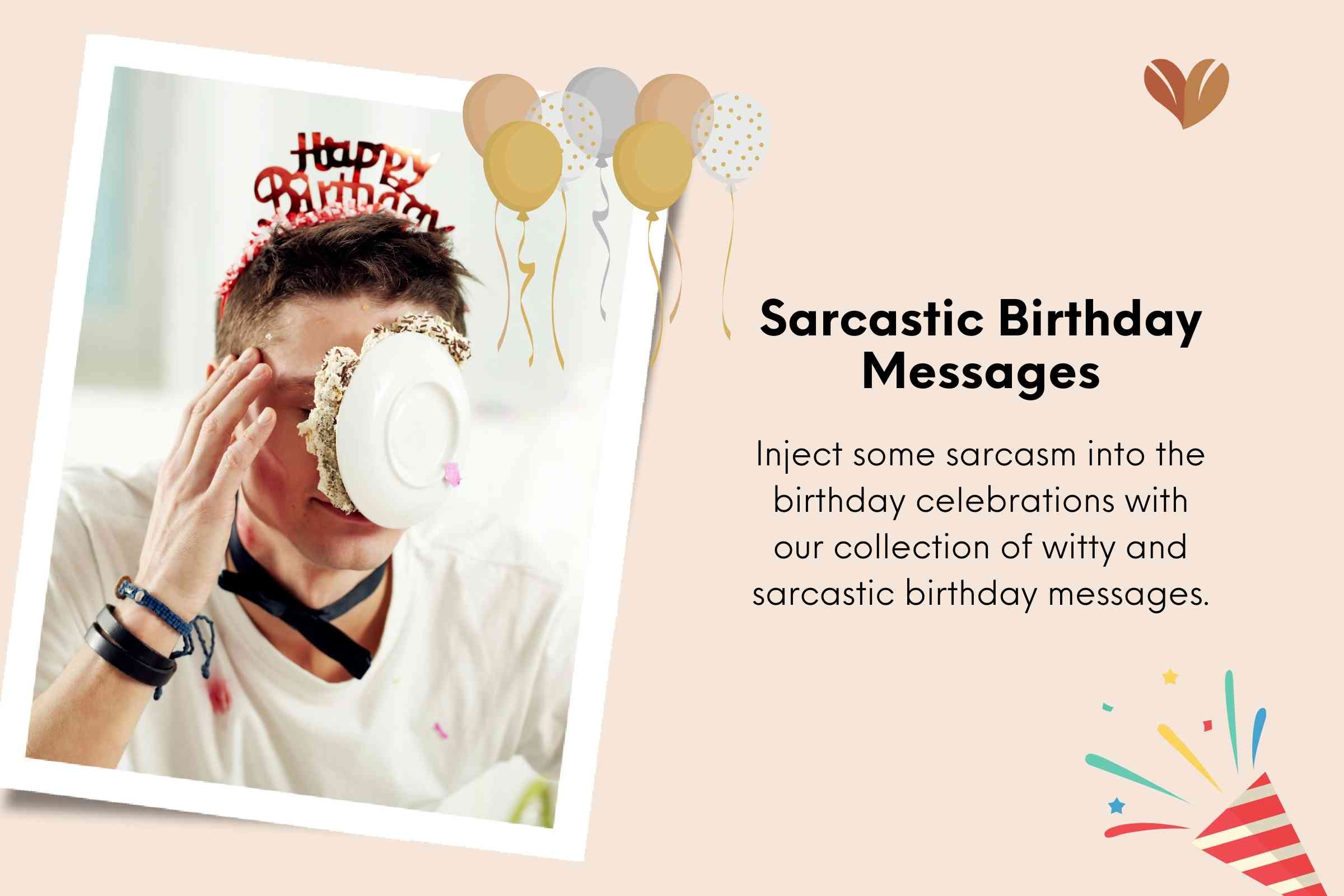 Happy Birthday Funny Quotes to Add Wit and Charm: Sarcastic Birthday Messages