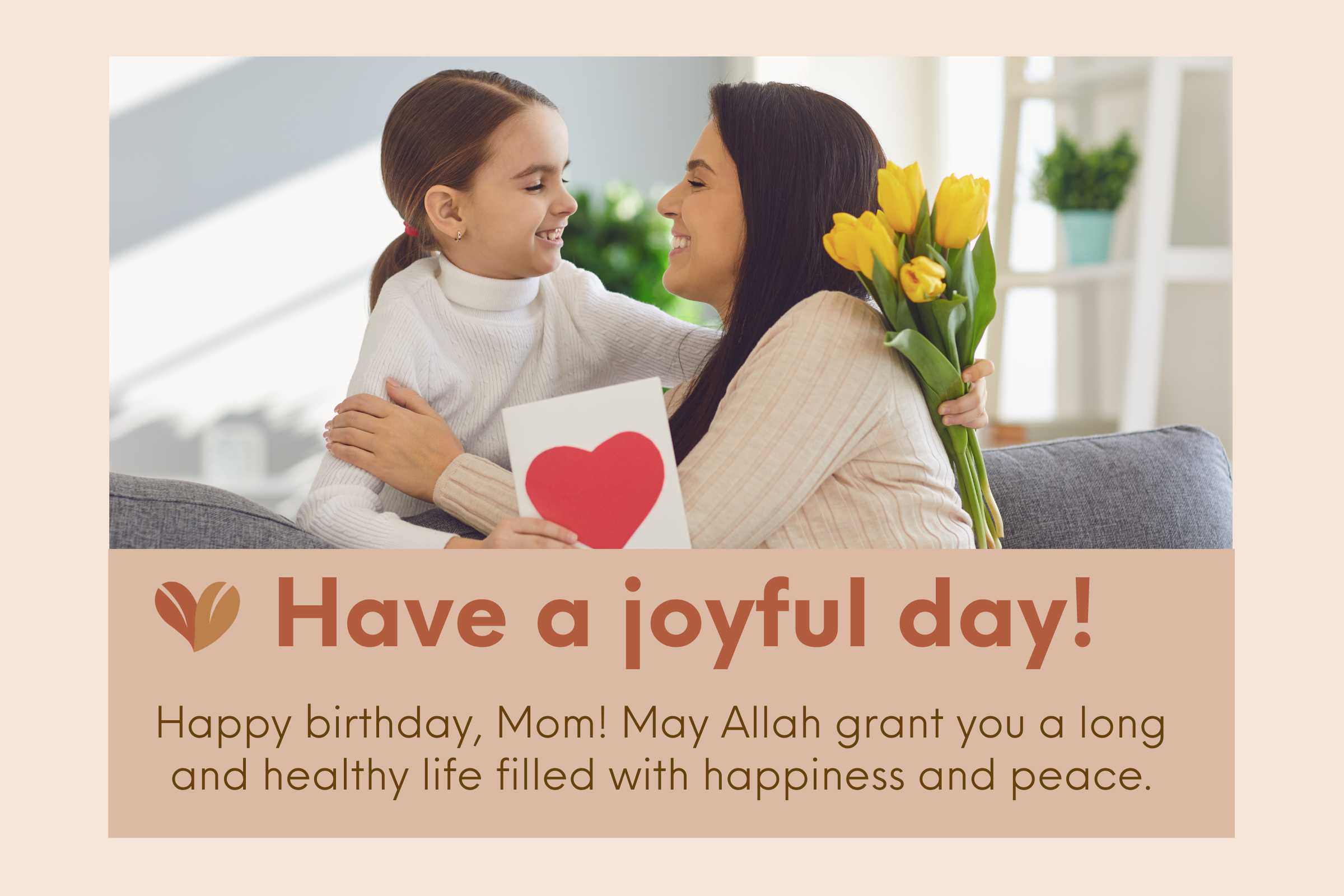 May Allah bless you with good health and happiness