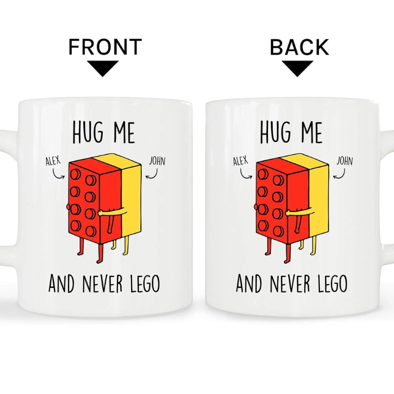 12. Hug Me And Never Lego - Personalized Funny 6 Year Anniversary Gift for Him