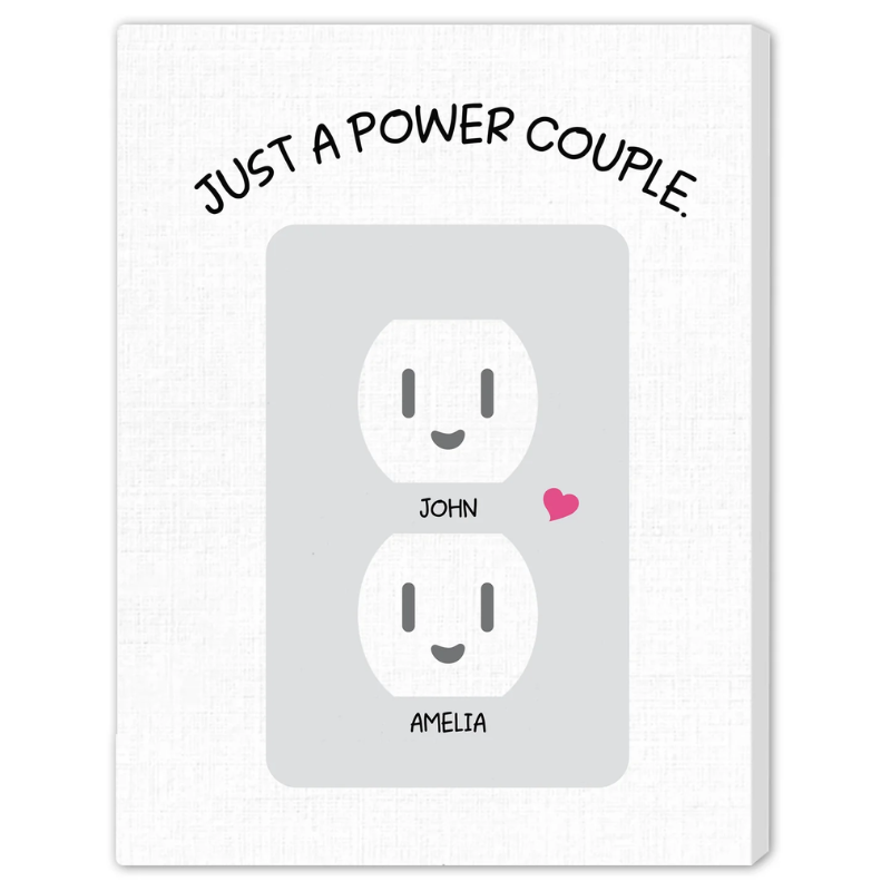 Just A Power Couple Personalized Anniversary or Valentines Day gift for him for her Custom Canvas