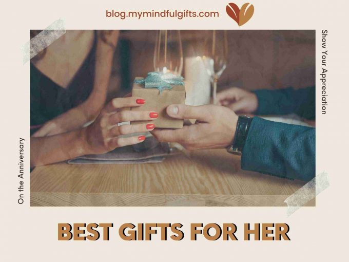 Celebrate with Style: 5 Best Gifts for Her on the Anniversary