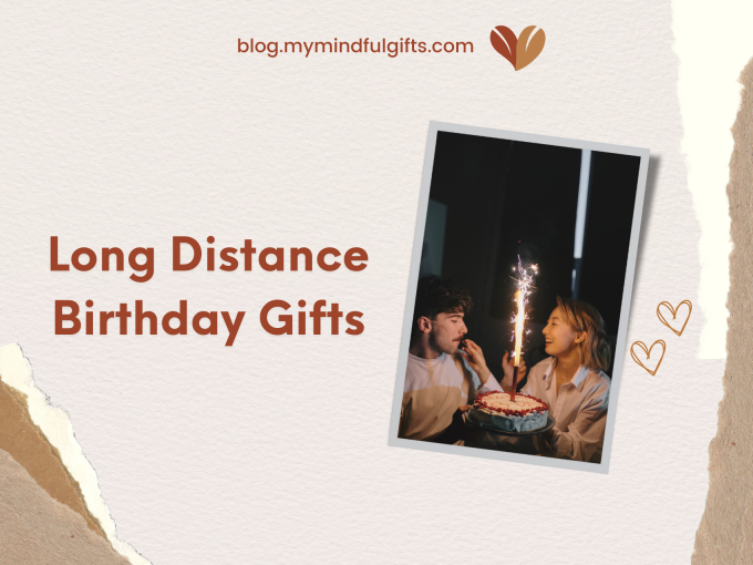 30 Long Distance Birthday Gifts: Celebrating with Love and Thoughtfulness