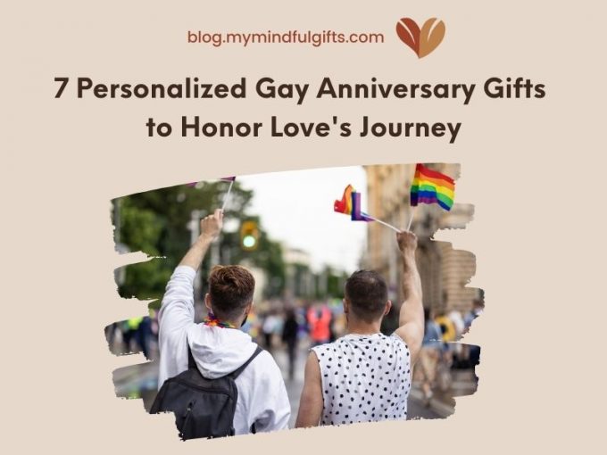 7 Personalized Gay Anniversary Gifts to Honor Love’s Journey