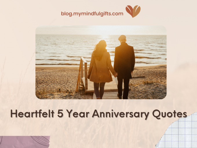 40+ Heartfelt 5 Year Anniversary Quotes For Him, Her and Couples