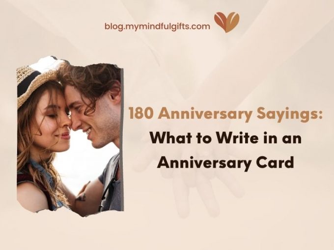 180 Anniversary Sayings: What to Write in an Anniversary Card