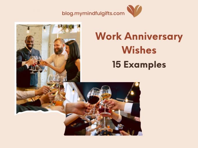 Work Anniversary Wishes: 15 Examples To Consider