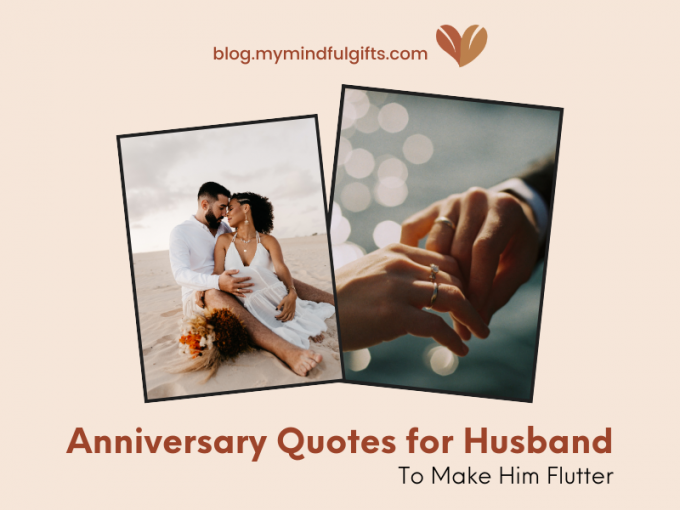 60+ Thoughtful Anniversary Quotes for Husband To Make Him Flutter