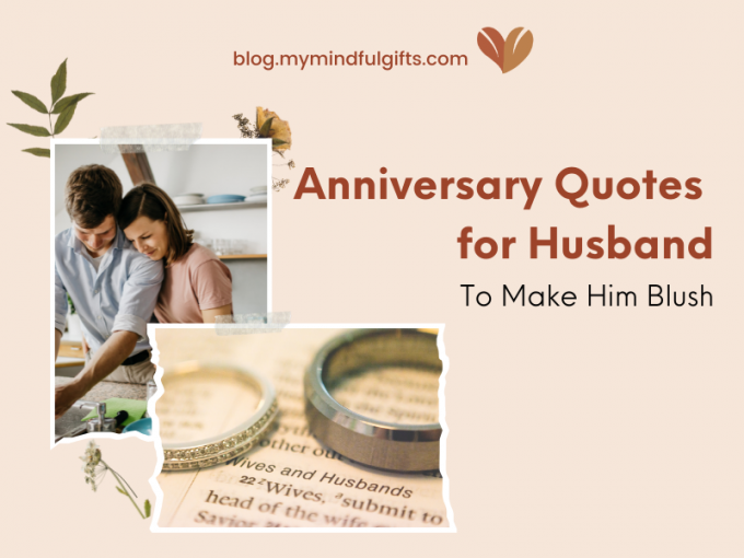 *SWEETEST* Anniversary Quotes for Husband to Make Him Blush