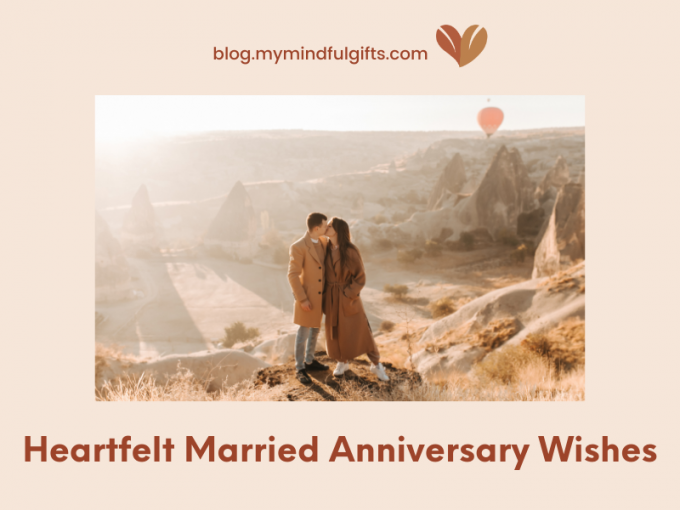 100 Heartfelt Happy Married Anniversary Wishes: A Treasure Trove of Love