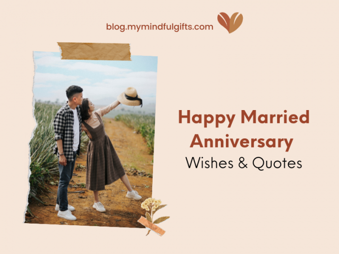 99 Happy Married Anniversary Wishes To Write In An Anniversary Card