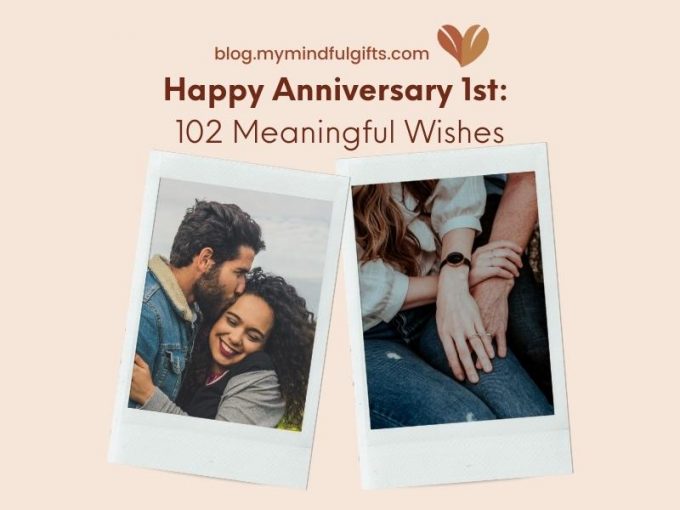 Happy 1st anniversary: 102 Meaningful Wishes to Share on this Special Day