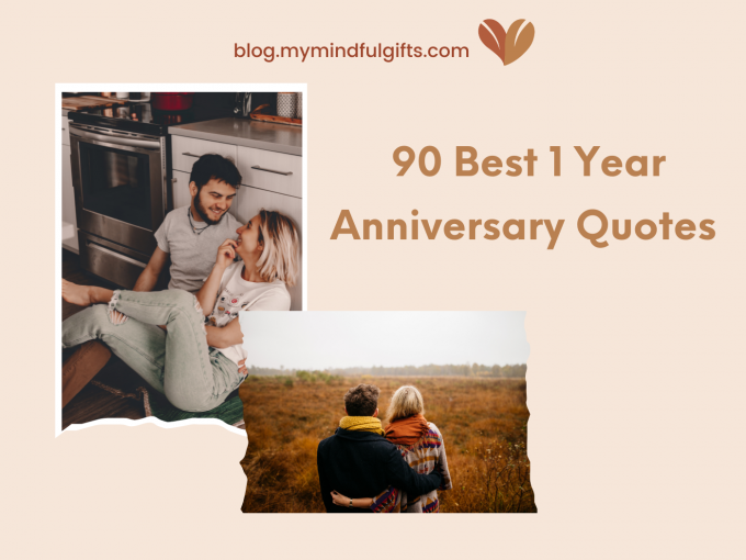 90 Best 1 Year Anniversary Quotes to Celebrate Your Relationship on Social Media