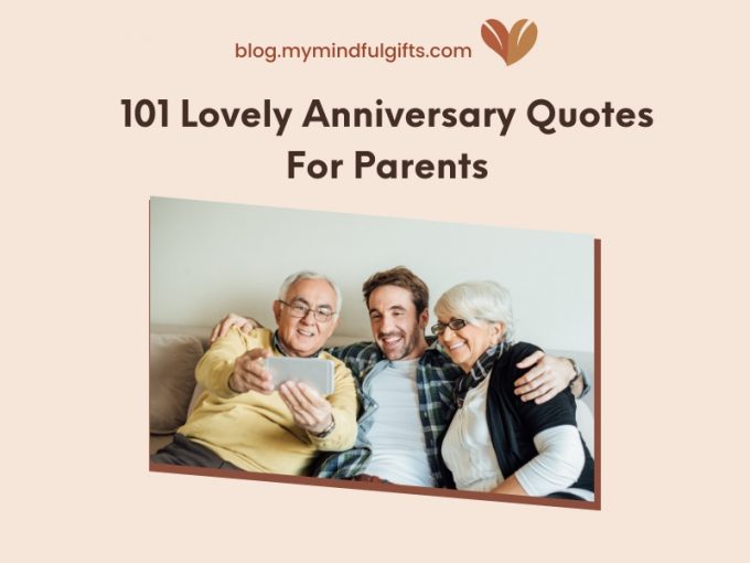 101 Lovely Anniversary Quotes For Parents
