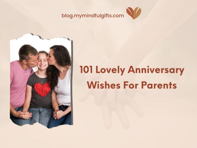 101 Lovely Anniversary Wishes For Parents & Quotes