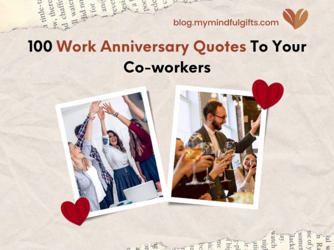 100 Work Anniversary Quotes To Your Co-workers