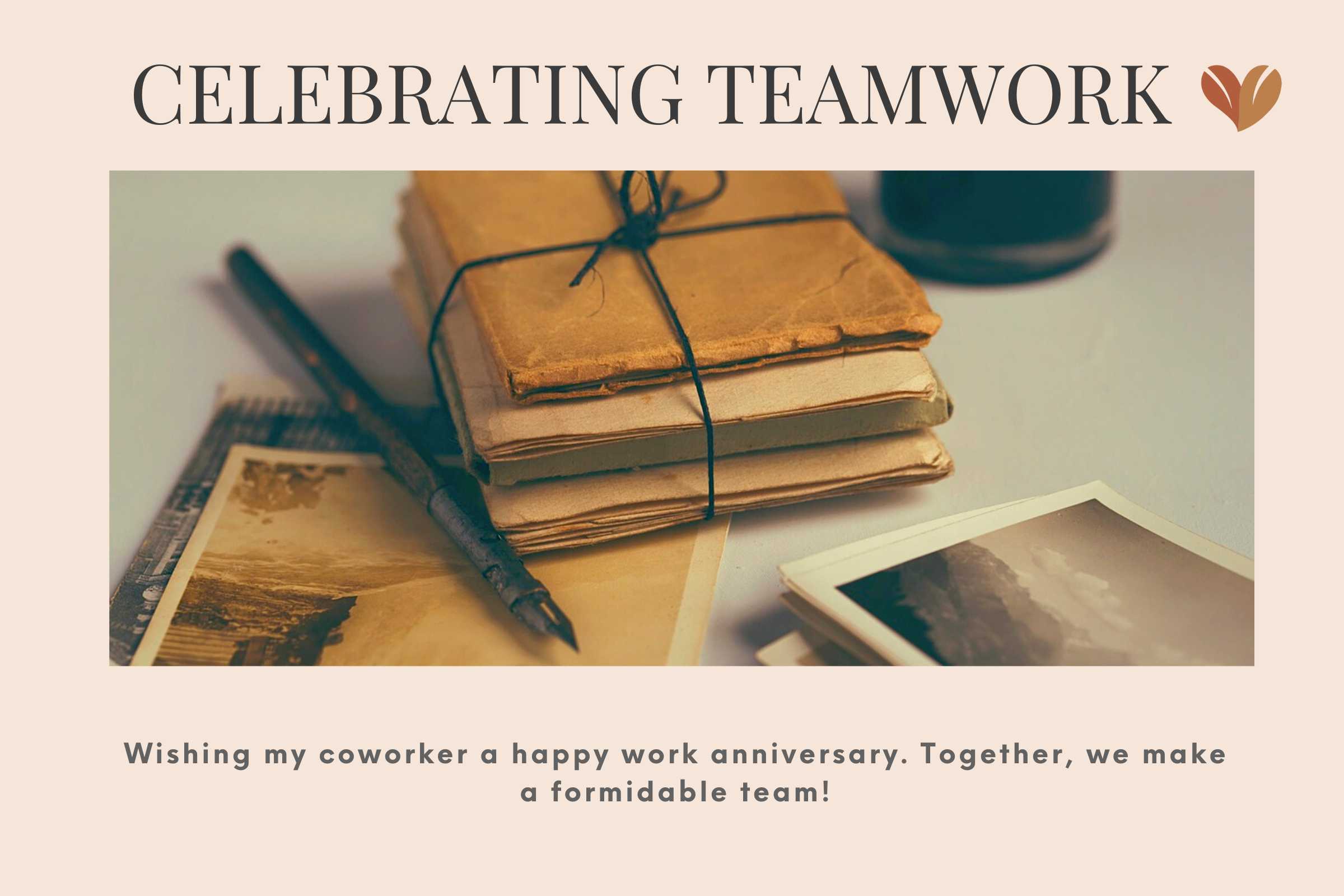 Cheers to another year of teamwork and camaraderie! - work anniversary quotes