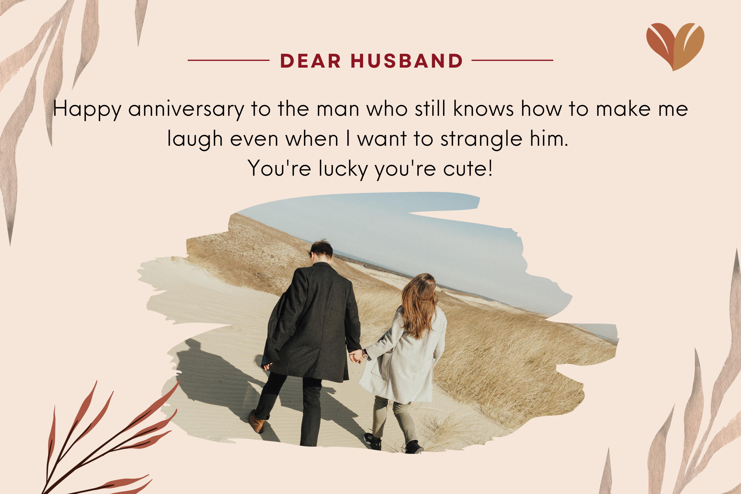 Your husband will be delighted to receive funny anniversary quotes