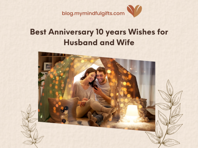39 Best Happy Anniversary 10 years Quotes and Wishes for Husband and Wife