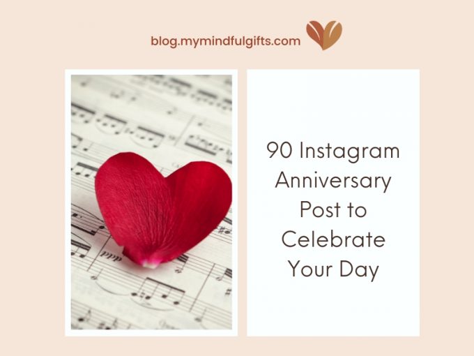 90 Instagram Anniversary Post to Celebrate Your Day