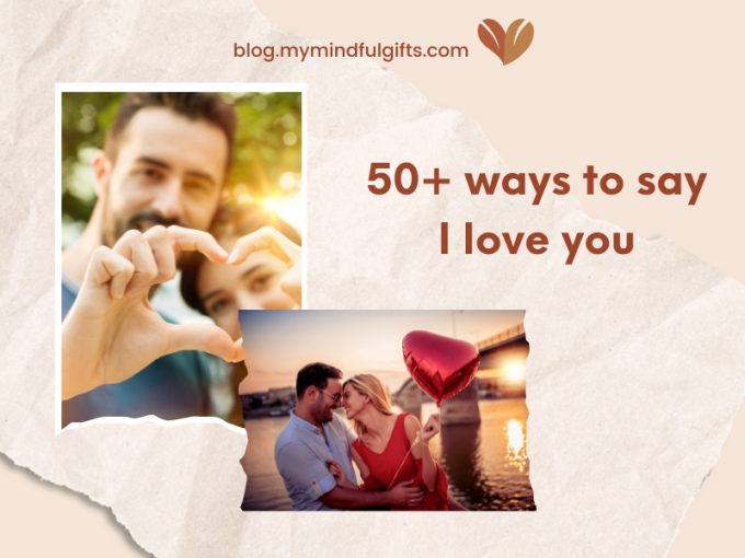 50+ ways to say I love you: what to write in an Anniversary Card Messages