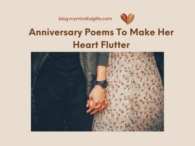 Thoughtful Anniversary Poems to Make Her Heart Flutter As Anniversary Gift Ideas For Her