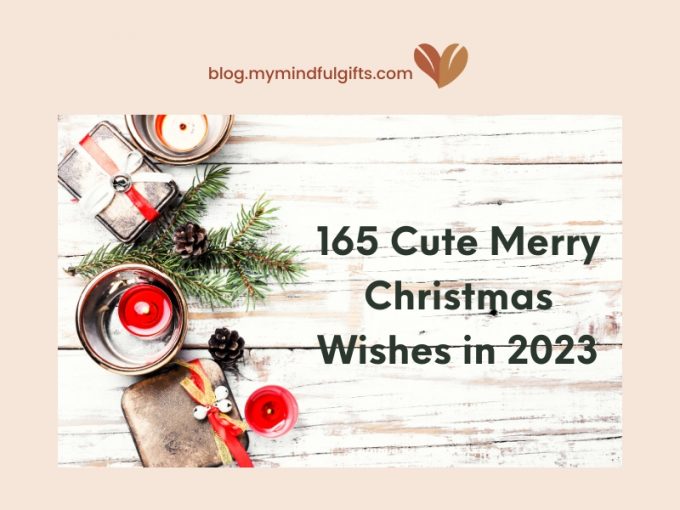 165 Cute Merry Christmas Wishes to Write in a Christmas Card 2023