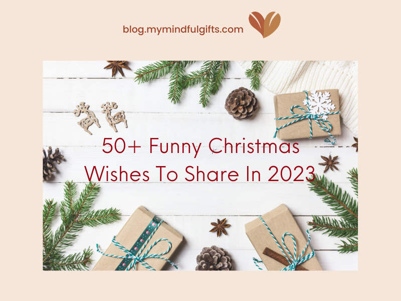 https://blog.mymindfulgifts.com/wp-content/uploads/2023/07/XMAS0018_Funny-Christmas-Wishes.png