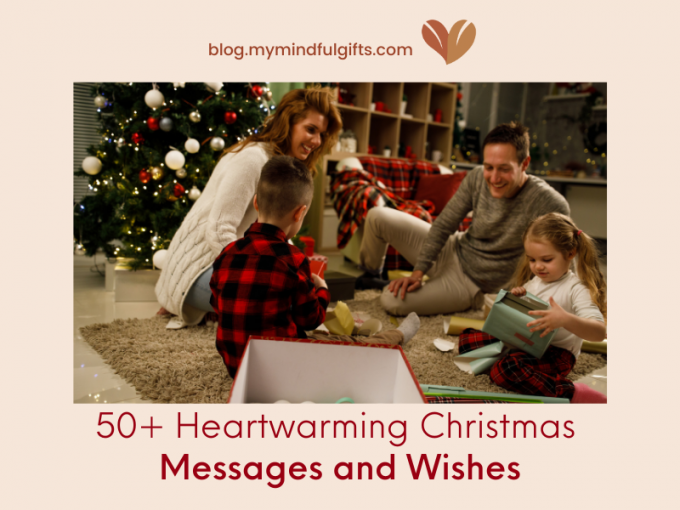 50+ Heartwarming Christmas Messages and Wishes to Touch Your Loved Ones’ Hearts