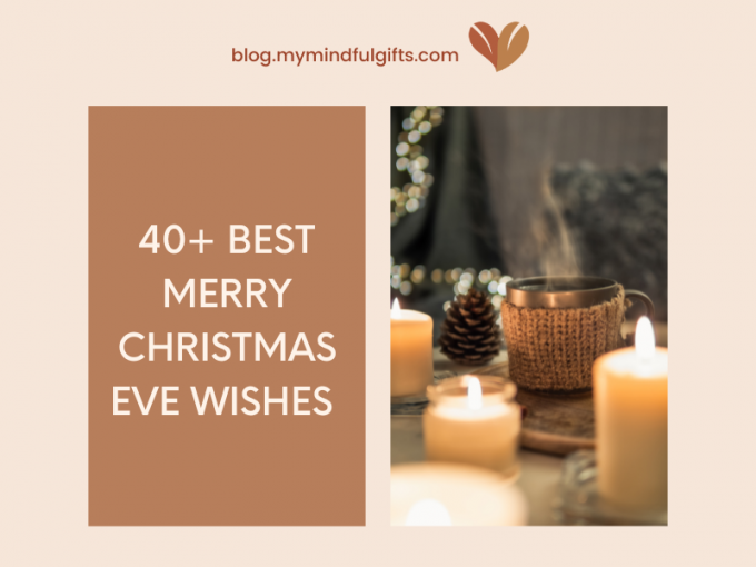 40+ Merry Christmas Eve Wishes: Best Christmas Quotes & Messages