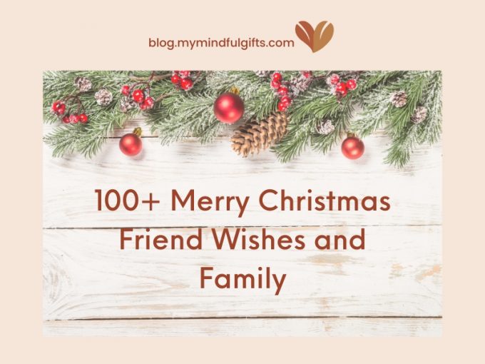 100+ Merry Christmas Friend Wishes and Family