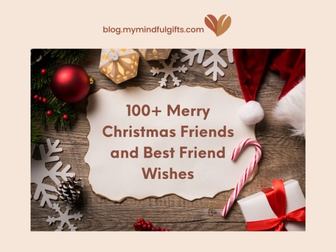 100+ Merry Christmas Friends and Best Friend Wishes