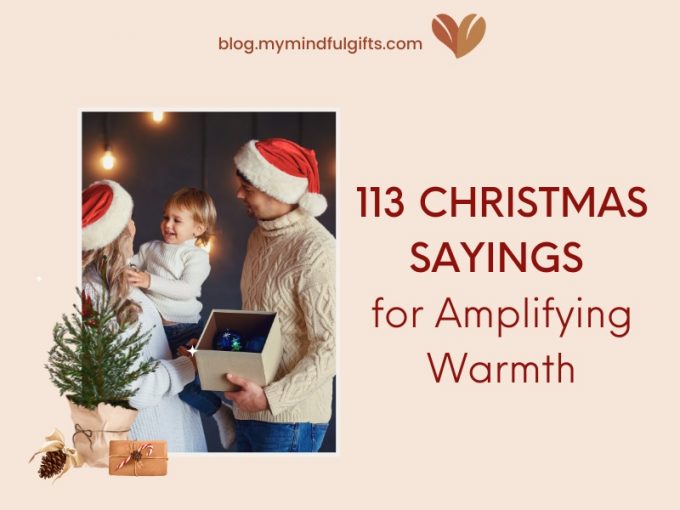 113 Short Christmas Sayings for Amplifying Warmth