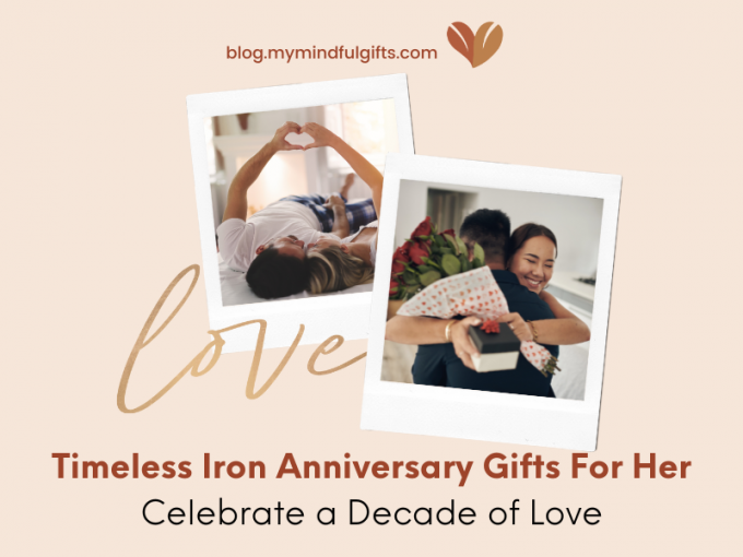 50+ Timeless Iron Anniversary Gifts for Her: Make Her The Happiest Woman