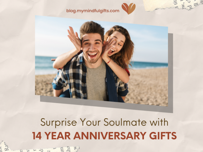 Surprise Your Soulmate With 14 Year Anniversary Gift Ideas