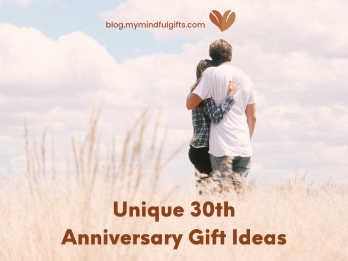 Embrace 30 Years of Love: Top 40 Unique 30th Anniversary Gift Ideas