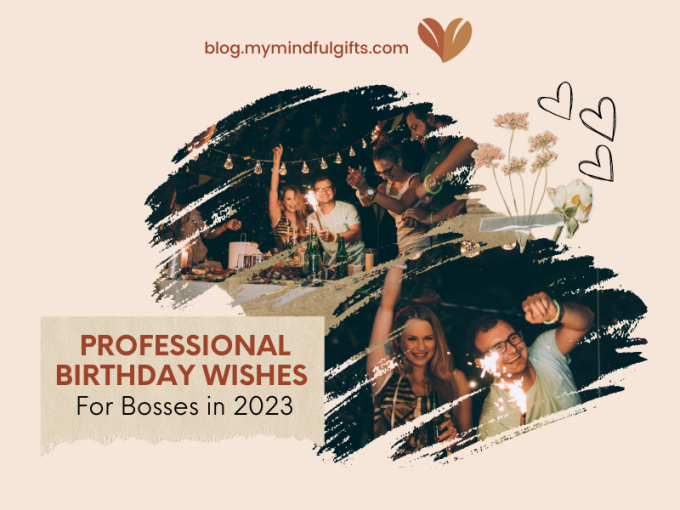 Top 30+ Professional Birthday Wishes For Boss in 2023