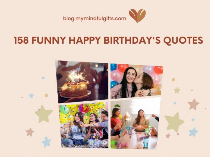158 Happy Birthday Funny Quotes, Jokes, Wishes to Add Cheer to Birthdays