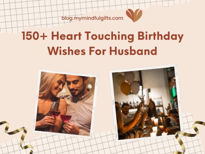 150+ Heart Touching Birthday Wishes For Husband