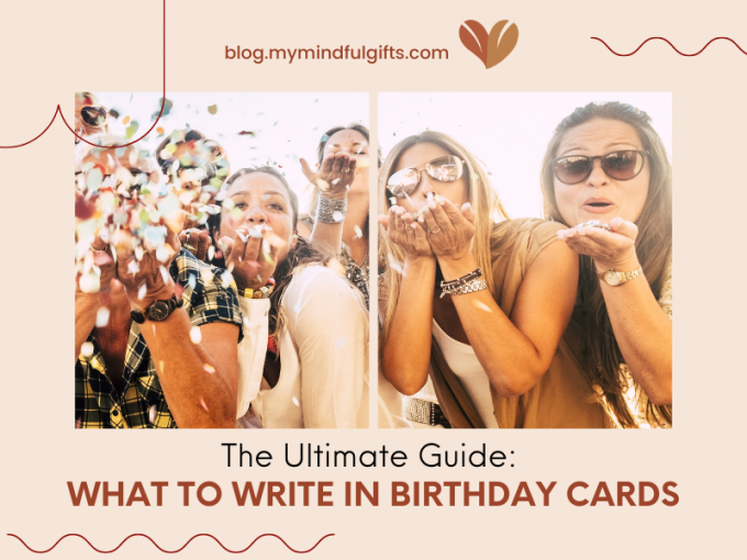 The Ultimate Guide: What to Write In Birthday Card Wishes