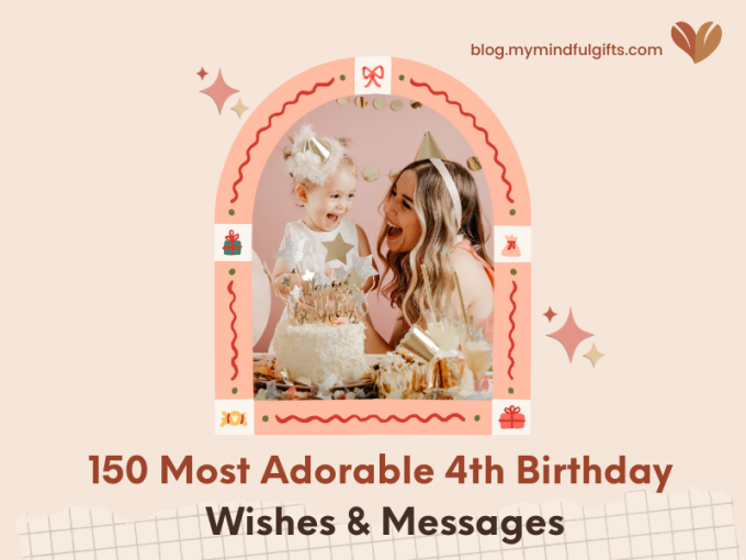 150 Most Adorable Happy 4th Birthday Wishes & Messages