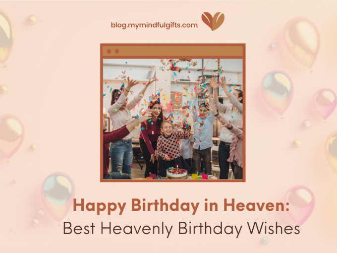 Happy Birthday in Heaven Quotes: Best Heavenly Birthday Quotes