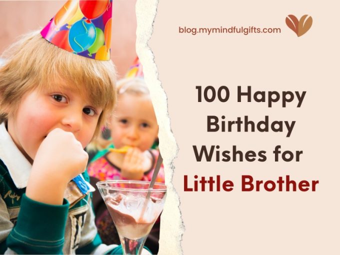 Discover 100 Happy Birthday Wishes To Little Brother
