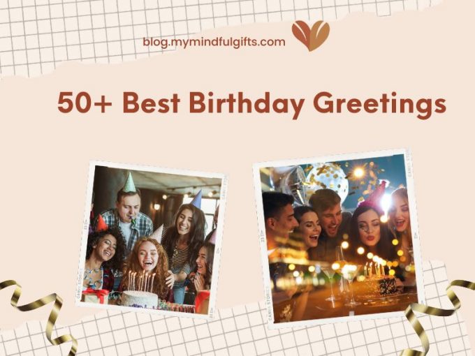Find Out 50+ Best Birthday Greetings in 2023