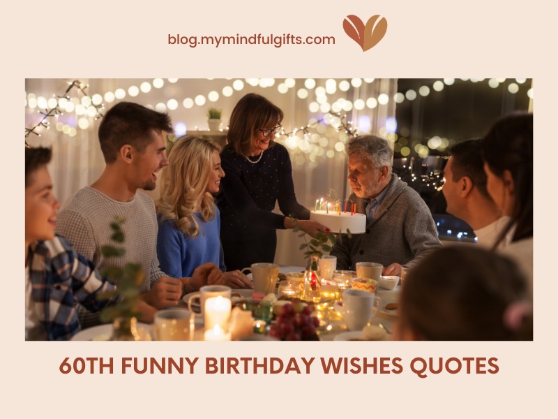 40+ 60th Funny Birthday Wishes And Quotes