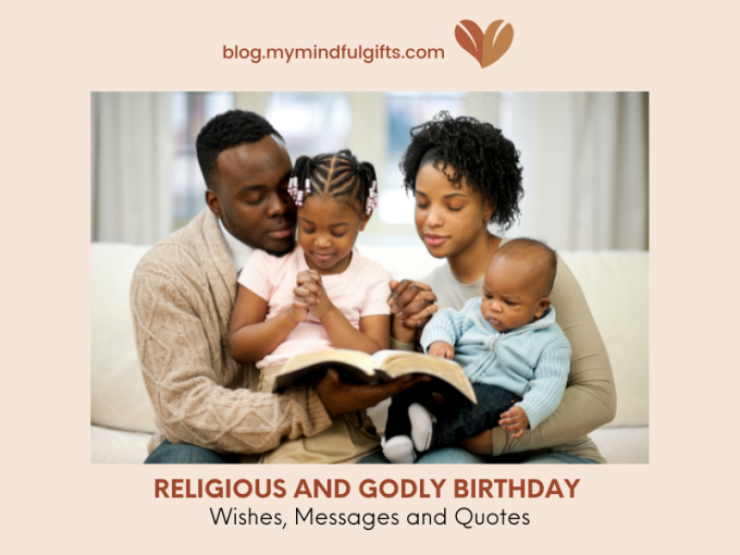 100+ Stirring Religious And Godly Birthday Wishes, Messages And Quotes