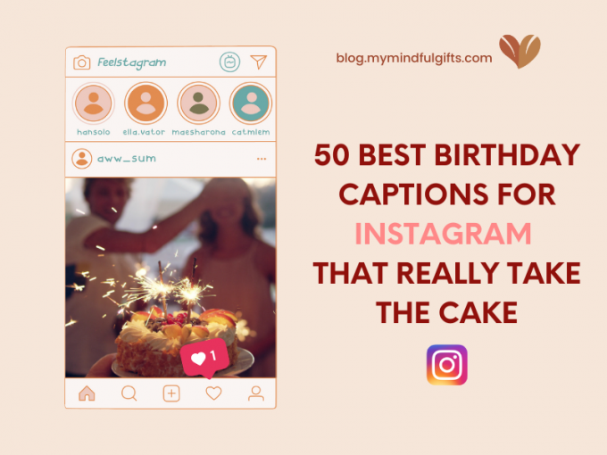50 Best Funny Birthday Captions for Instagram That Really Take the Cake