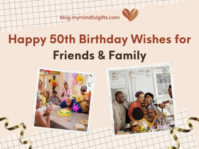 Happy 50th Birthday Wishes for Friends & Family